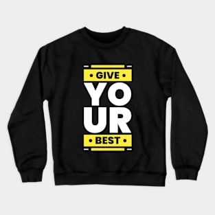 Give your best Crewneck Sweatshirt